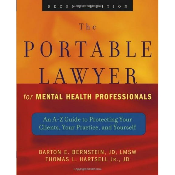 Pre-Owned The Portable Lawyer for Mental Health Professionals: An A-Z Guide to Protecting Your Clients, Your Practice, and Yourself (Paperback) 0471465518 9780471465515