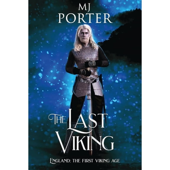 The Mercian Ninth Century The Last Viking: England: The First Viking Age, Book 8, (Paperback)