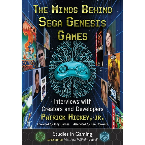 Studies in Gaming The Minds Behind Sega Genesis Games: Interviews with Creators and Developers, (Paperback)