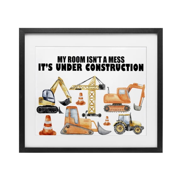 Not A Mess Under Construction Black Framed Print Under Glass, design by Kim Allen