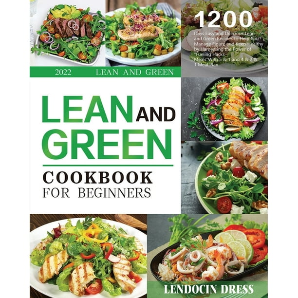 Lean And Green Cookbook For Beginners 2022 (Paperback) - Walmart.Com