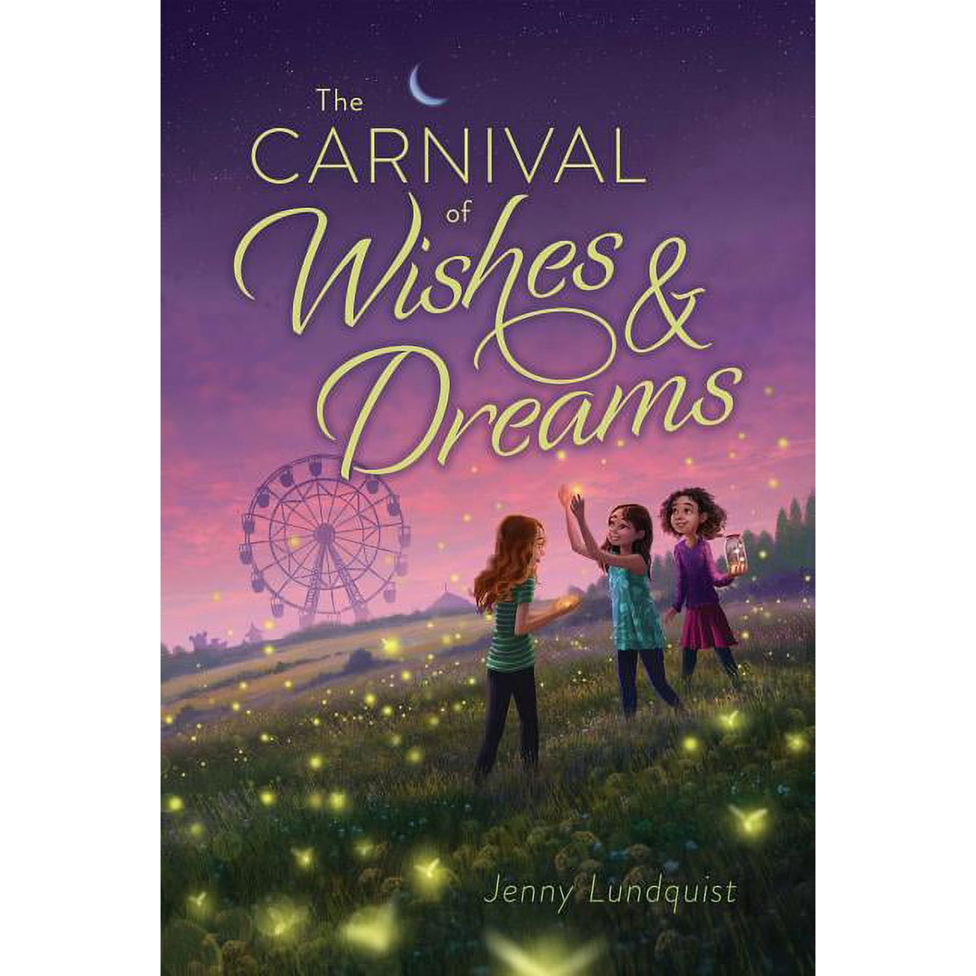 The Carnival of Wishes & Dreams (Hardcover)