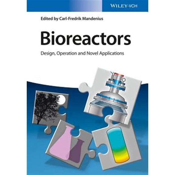 Pre-Owned Bioreactors: Design, Operation and Novel Applications (Hardcover)