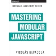 thumbnail image 1 of Pre-Owned Mastering Modular JavaScript (Paperback), 1 of 1