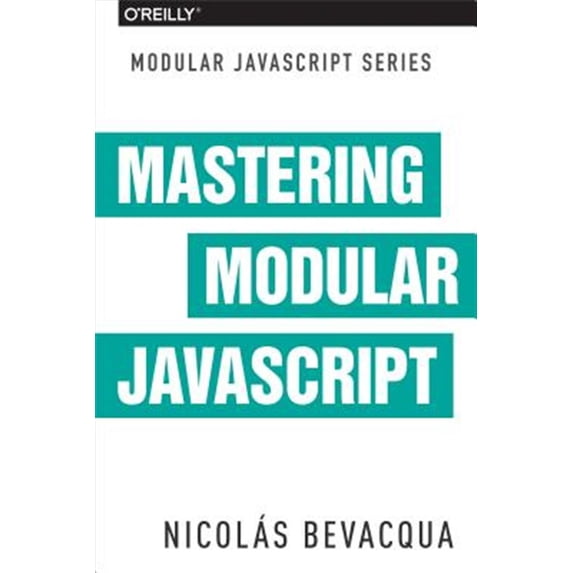 Pre-Owned Mastering Modular JavaScript (Paperback)