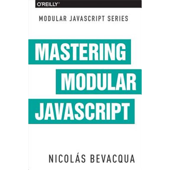 Pre-Owned Mastering Modular JavaScript (Paperback)