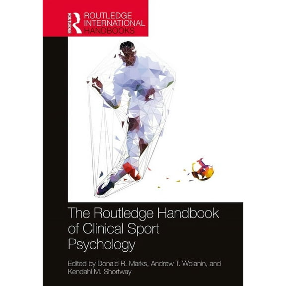 Routledge International Handbooks The Routledge Handbook of Clinical Sport Psychology, (Hardcover)