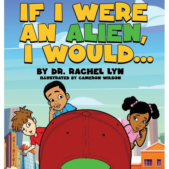 If I were an Alien, I would..., (Hardcover)