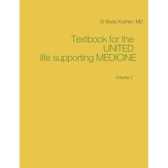 Textbook for the United life supporting Medicine: Volume 2, (Paperback)