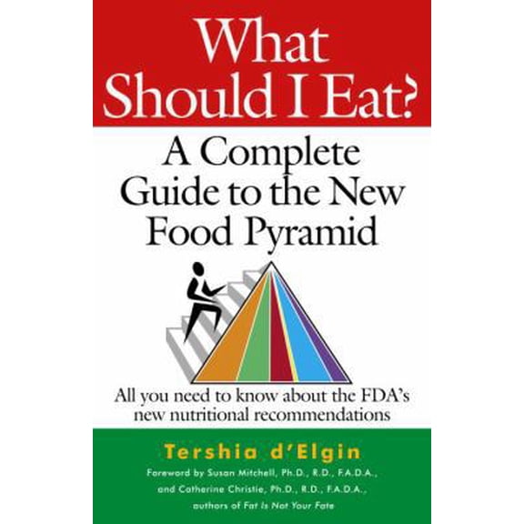 Pre-Owned What Should I Eat?: A Complete Guide to the New Food Pyramid (Paperback) 0345487435 9780345487438