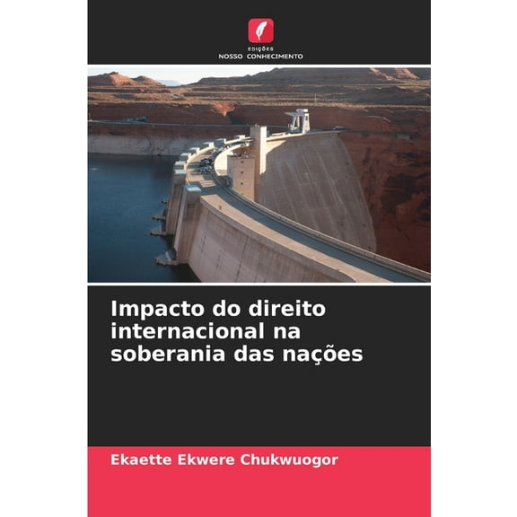 Impacto do direito internacional na soberania das naÃ§Ãµes, (Paperback)