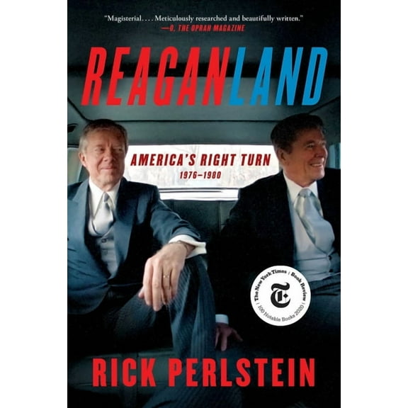 Reaganland: America's Right Turn 1976-1980, (Paperback)