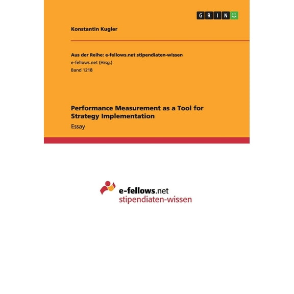 Performance Measurement as a Tool for Strategy Implementation