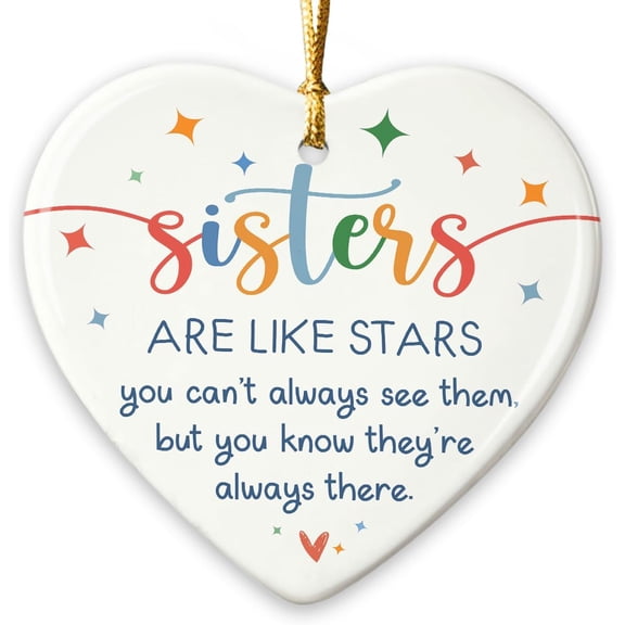 Sister Christmas Ornament 2025 - Sisters are Like Stars Keepsake Gift, Appreciation Sister Gifts for Christmas, Birthday, Exchange Gifts for Friends, Soul Sisters, Ceramic Ornament for Hanging Decor