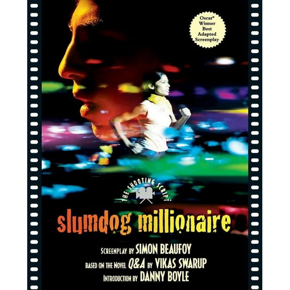 Shooting Script: Slumdog Millionaire: The Shooting Script (Paperback)