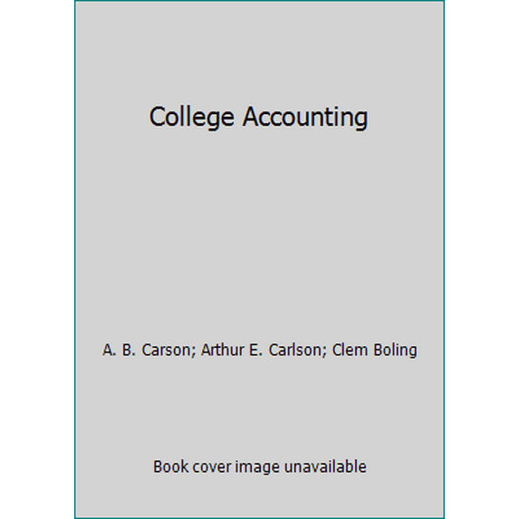 Pre-Owned College Accounting by A. B. Carson, Arthur E. Carlson, Clem Boling (Hardcover), Business & Investing, English