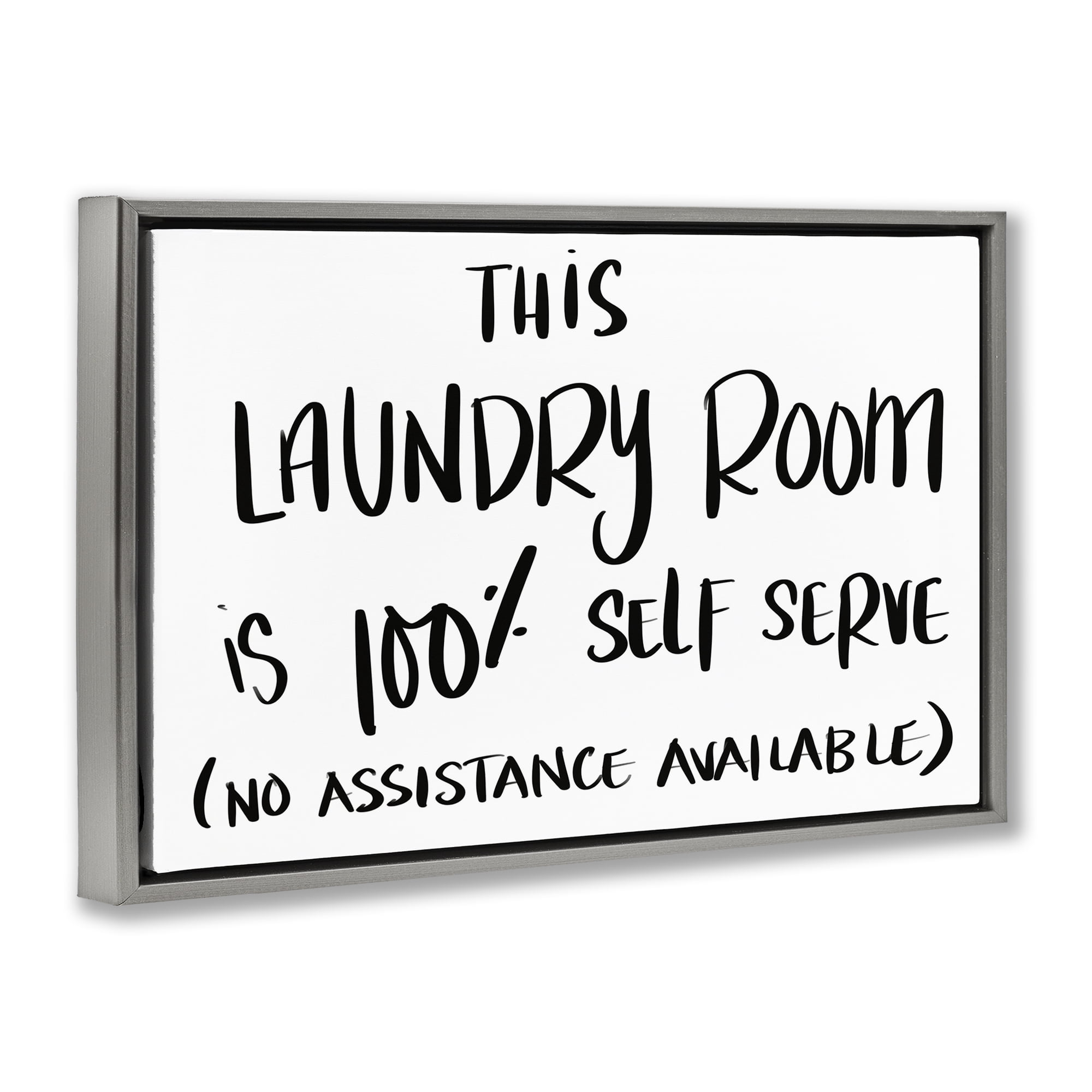 Stupell Industries Self Serve Laundry No Assistance Gray Framed Floater Canvas Wall Art, design by SD Graphics Studio