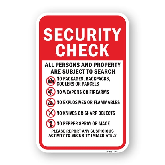 SignMission A-1824-24744 18 x 24 in. Aluminum Sign - Security Check All Persons & Property Are Subject to Search