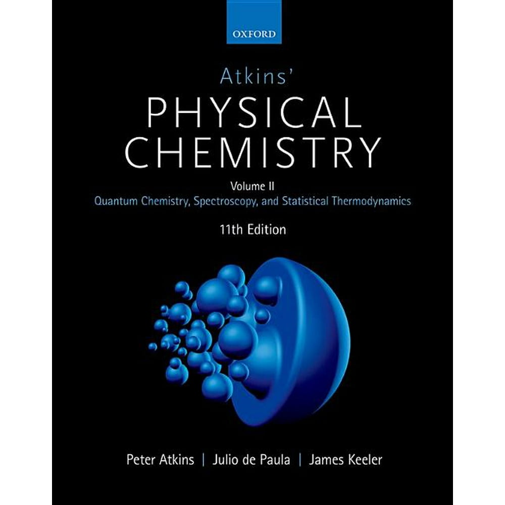 Atkins' Physical Chemistry 11E Volume 2 Quantum Chemistry