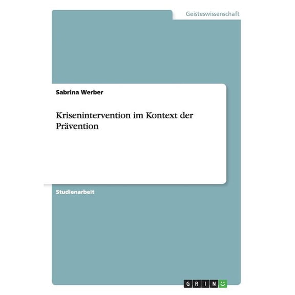 Krisenintervention im Kontext der Prävention (Paperback)