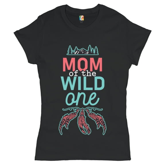 Tee Hunt Mom of The Wild One T-Shirt Mother's Day Tired as a Mother Funny Women's T-Shirt Tee