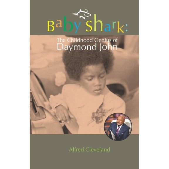 Baby Shark: The Childhood Genius of Daymond John, (Paperback)