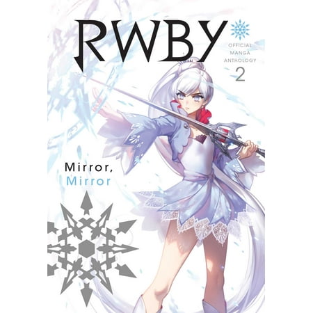 RWBY: Official Manga Anthology, Vol. 2 : Mirror (Best Site To Read Manga)