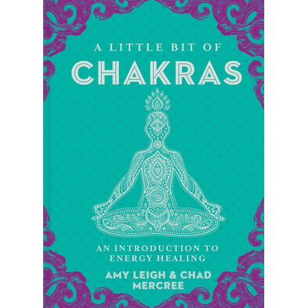 A Little Bit of Chakras : An Introduction to Energy
