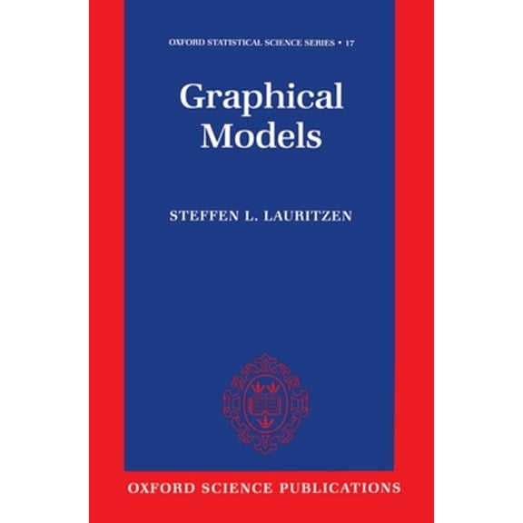Pre-Owned Graphical Models (Hardcover) 0198522193 9780198522195