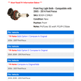 thumbnail image 2 of Front Fog Light Bulb - Compatible with 2005 - 2014 Ford Focus 2006 2007 2008 2009 2010 2011 2012 2013, 2 of 2