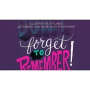 Online Class: Illustrative Stylings: Lettering with Photoshop
