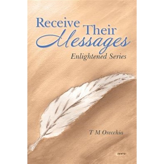 Pre-Owned Receive Their Messages: Enlightened Series