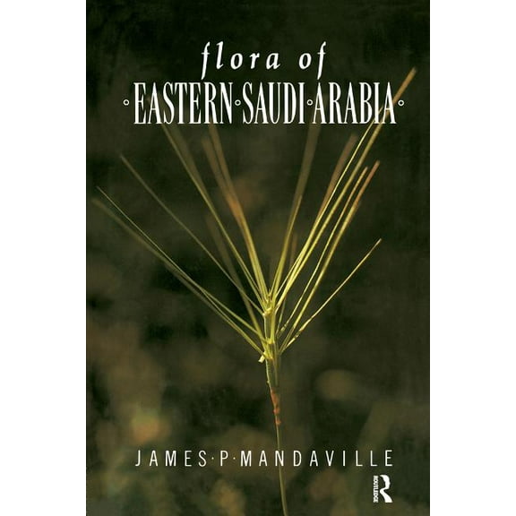 Flora of Eastern Saudi Arabia, (Paperback)