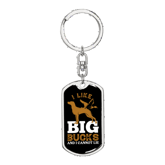 Big Bucks I Like Stainless Steel or 18k Gold Premium Swivel Dog Tag Keychain