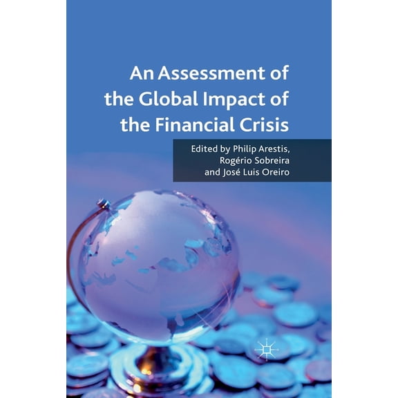 An Assessment of the Global Impact of the Financial Crisis, (Paperback)
