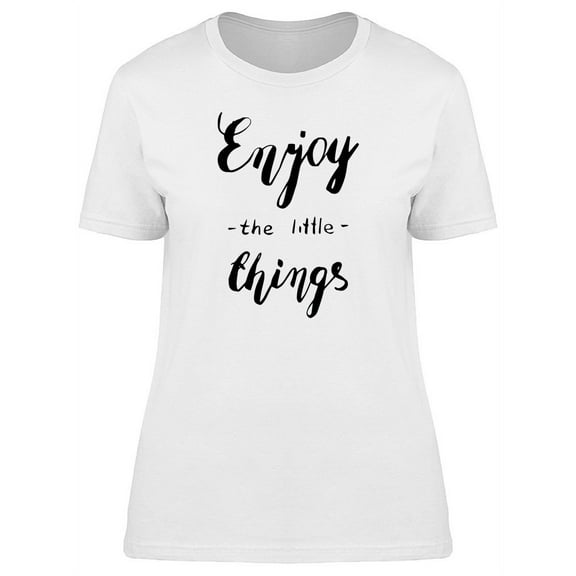 Cursive Enjoy Little Things Tee Women's -Image by Shutterstock