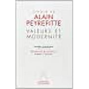 Valeurs et modernite: Autour de Alain Peyrefitte : colloque international a l'Institut (French Edition)