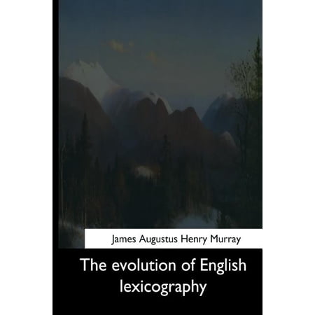 The Evolution of English Lexicography (Paperback)