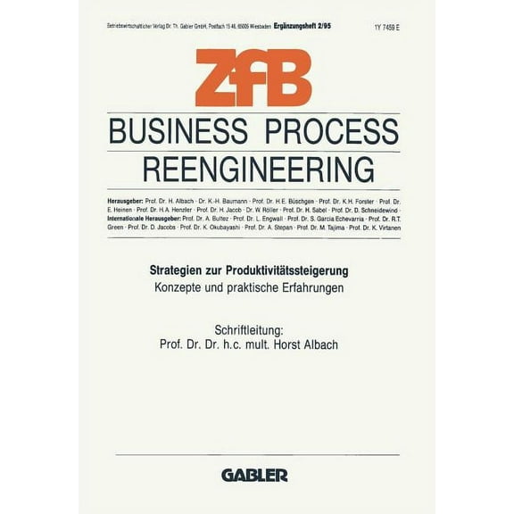 Zeitschrift FÃ¼r Betriebswirtschaft Business Process Reengineering: Strategien Zur ProduktivitÃ¤tssteigerung. Konzepte Und Praktische Erfahrungen, Book 2, (Paperback)
