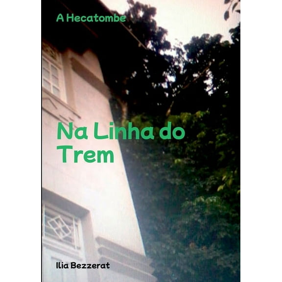 Na Linha Do Trem, (Paperback)