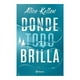 thumbnail image 1 of Donde Todo Brilla Planeta Alice Kellen, 1 of 2