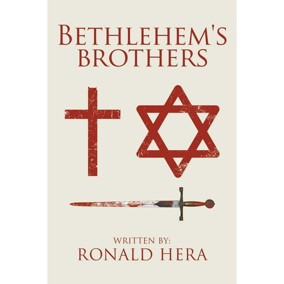 Bethlehem's Brothers, (Paperback)