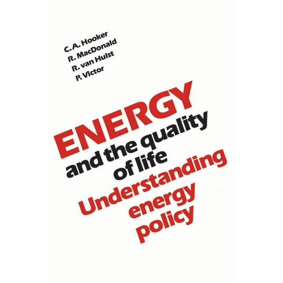 Heritage Energy and the Quality of Life: Understanding Energy Policy, (Paperback)