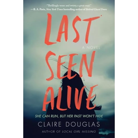 Pre-Owned Last Seen Alive (Paperback) 0062843176 9780062843173