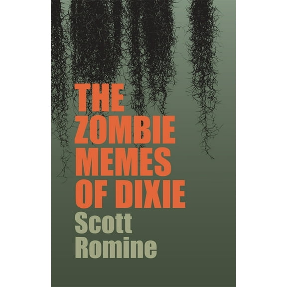 Mercer University Lamar Memorial Lecture The Zombie Memes of Dixie, (Paperback)