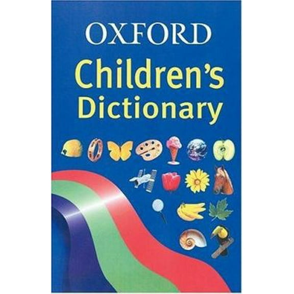 Pre-Owned Oxford Children's Dictionary (Hardcover) 0199111219 9780199111213