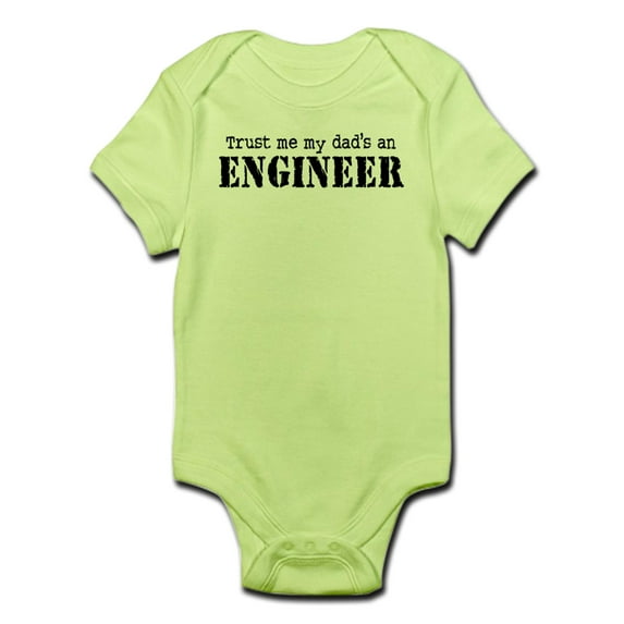 CafePress - Trust Me My Dad's An Engineer Infant Bodysuit - Baby Light Bodysuit