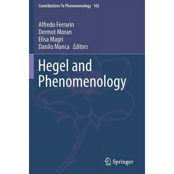 Contributions to Phenomenology Hegel and Phenomenology, Book 102, (Paperback)