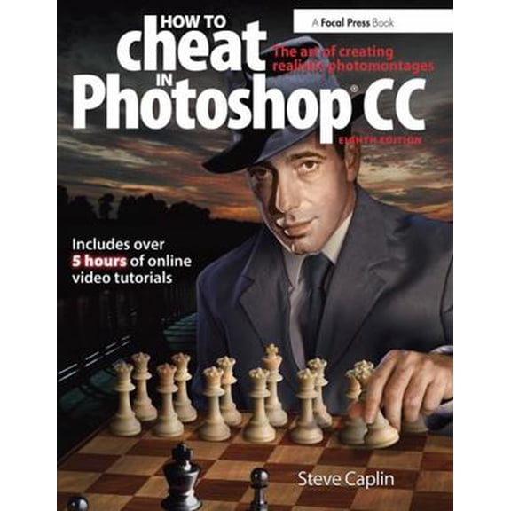Pre-Owned How to Cheat in Photoshop CC: The Art of Creating Realistic Photomontages (Paperback) 0415712386 9780415712385