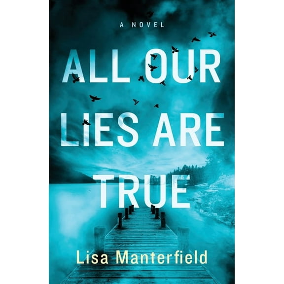 All Our Lies Are True, (Paperback)